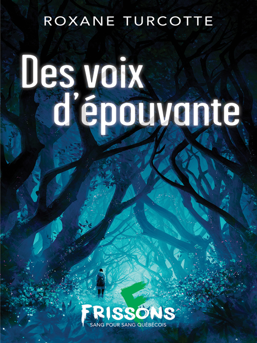Title details for Des voix d'épouvante by Roxane Turcotte - Available